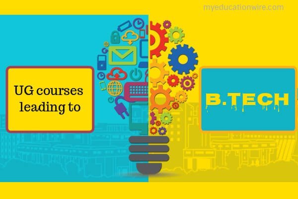 UG courses leading to B.Tech