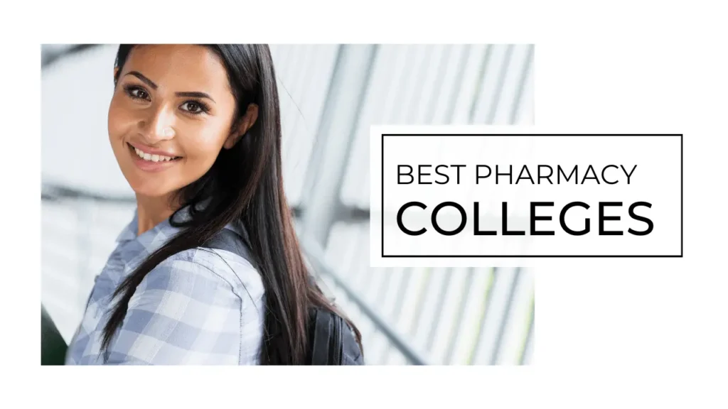 Best Pharmacy colleges 2025