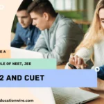 NEET JEE Main 2 and CUET