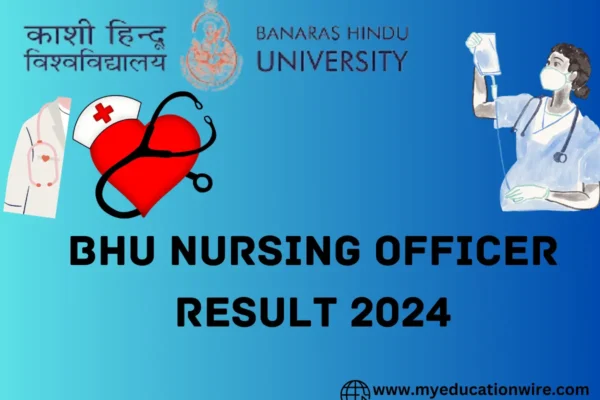 BHU Nursing Officer Result 2024: Merit list download BHU Nursing Officer