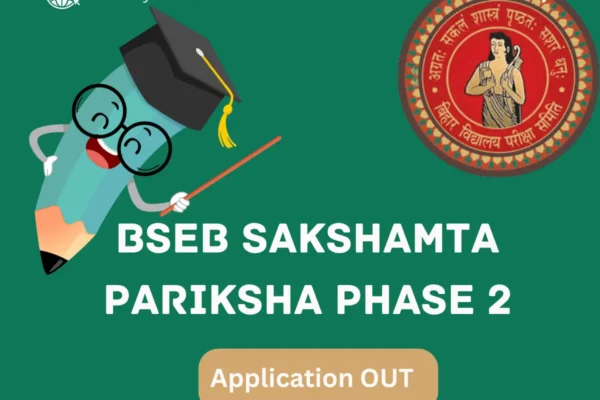 BSEB Sakshamta Pariksha Phase 2 2024, Result OUT, at Official Website BSEB Sakshamta Pariksha
