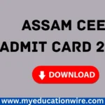 ASSAM CEE Admit Card