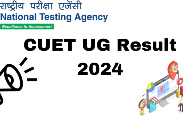 CUET UG Result 2024: Check Scorecard, Merit list & Cutoff CUET UG Result 2024
