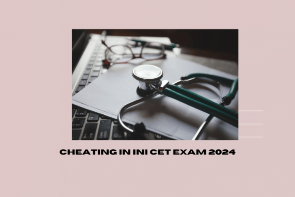 Cheating in INI CET Exam 2024