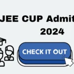 JEE CUP Admit Card