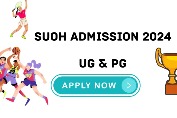 SUOH Admission 2024–25, Check Eligibility, Selection Process SUOH