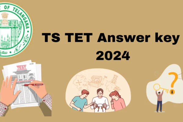 TS TET Answer key 2024: Download Provisional Answer key TS TET Answer Key