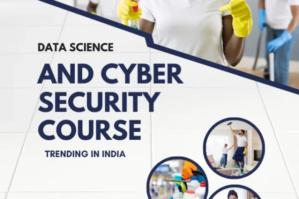Data Science and Cyber security course trending in India