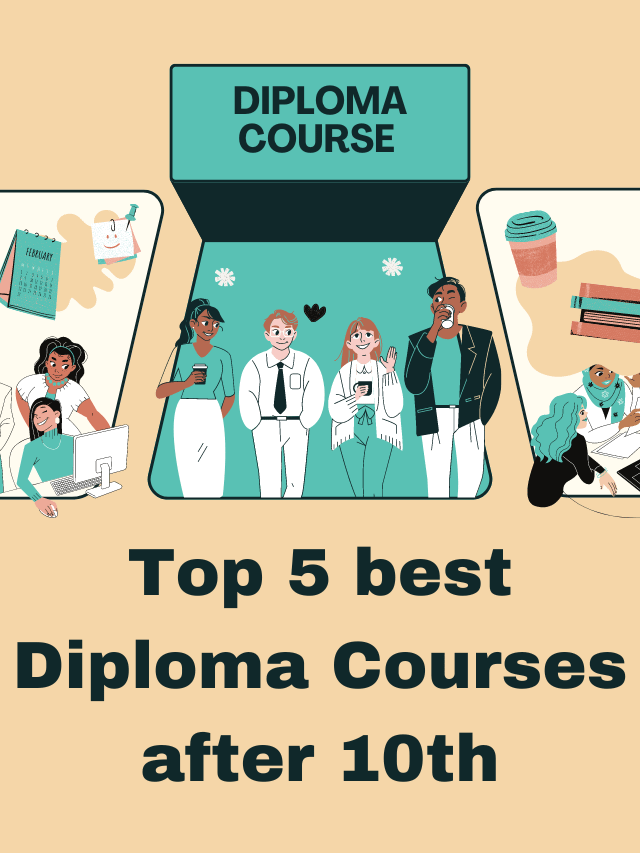 Top 5 best Diploma Courses after 10th