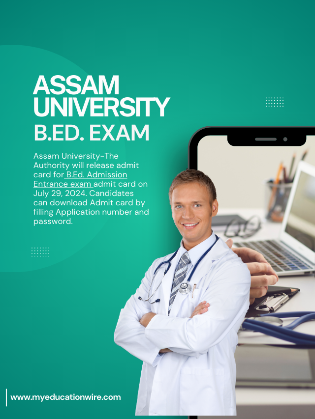 ASSAM UNIVERSITY B.ED. EXAM