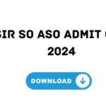 CSIR SO ASO Admit Card 2024