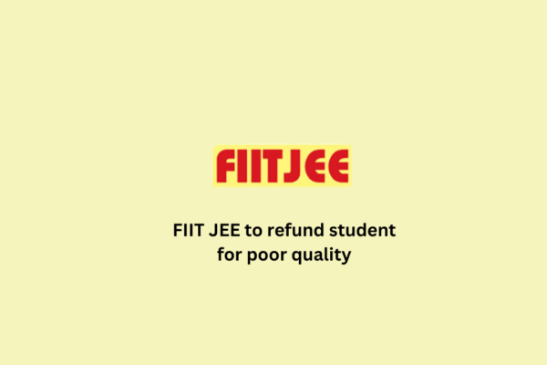 FIIT JEE to Refund Student for Poor Quality FIIT JEE to refund student
