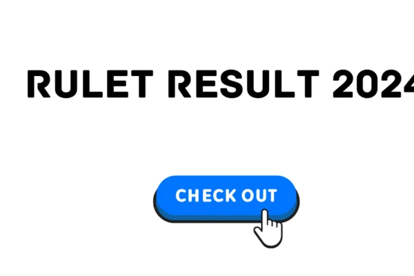RULET RESULT 2024: Check Scorecard, Merit List RULET Result 2024