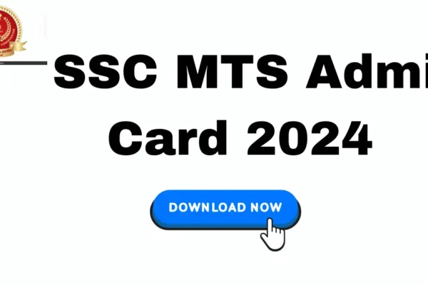 SSC MTS Admit Card 2024: Syllabus, Vacancies, Notification SSC