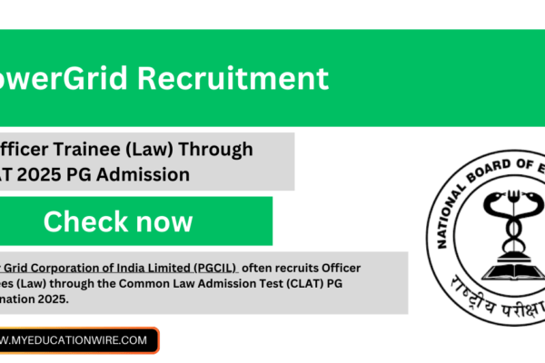 PowerGrid Recruitment of officer Trainee (Law) Through CLAT 2025 PG Admission PowerGrid Recruitment