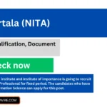 NIT Agartala (NITA): Education qualification, Document required