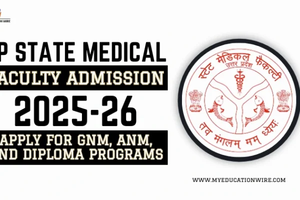 UP State Medical Faculty Admission 2025-26 released Apply for GNM, ANM, and Diploma Programs UP State Medical Faculty Admission 2025-26