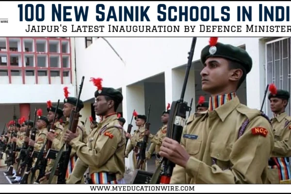 100 New Sainik Schools in India: Jaipur’s Latest Inauguration by Defence Minister 100 New Sainik Schools in India