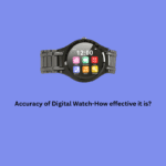 Accuracy of Digital Watch