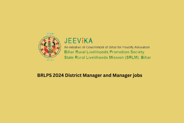 BRLPS 2024 District Manager and Manager jobs: Apply BRLPS 2024 District Manager and Manager jobs