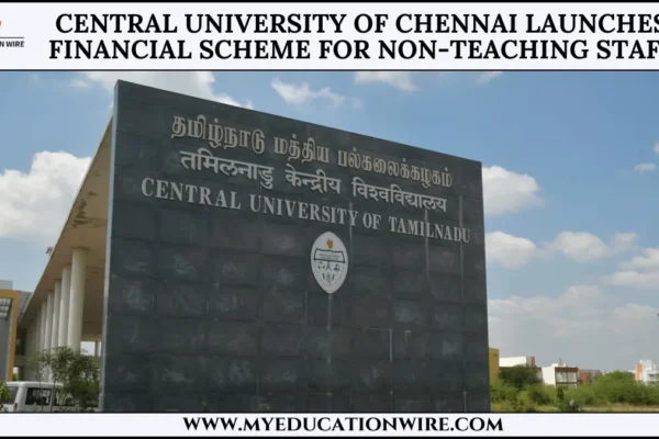 Central University of Chennai started financial for Non-Teaching staff Central University of Chennai