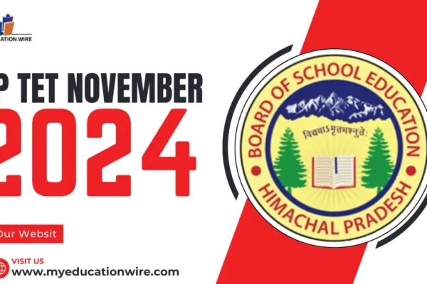 HP TET November 2024 Result Released, Application Form: Eligibility, Fees, and Exam Dates HP TET November 2024