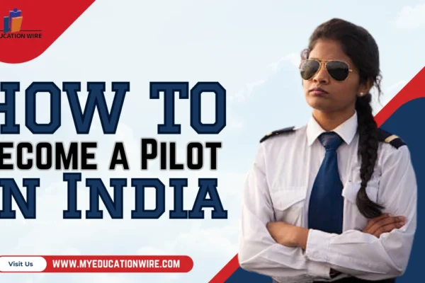How to Become a Pilot in India