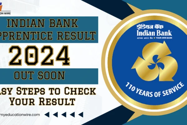 Indian Bank Apprentice Result 2024: Out Soon – Easy Steps to Check Your Result Indian Bank Apprentice Result 2024
