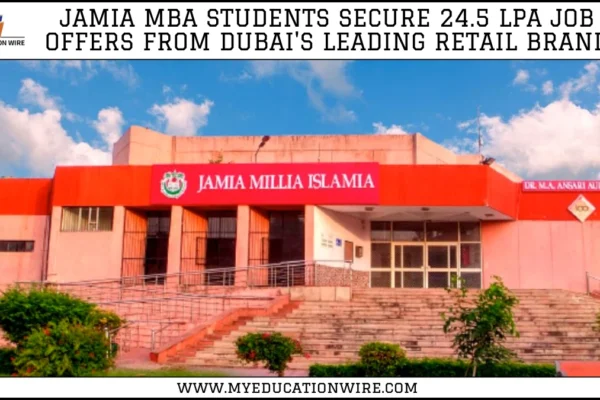 Jamia MBA Students Secure 24.5 LPA Job Offers from Dubai