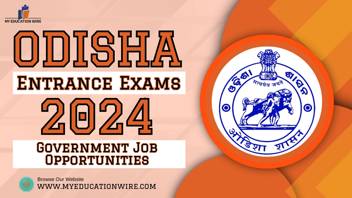 Odisha Entrance Exams 2024