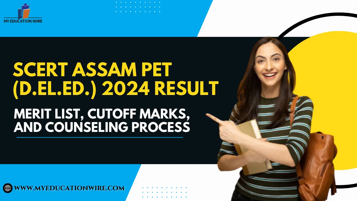 SCERT Assam PET (D.El.Ed.) 2024 Result