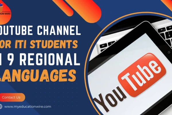 YouTube Channel for ITI Students in 9 Regional Languages YouTube Channel for ITI Students in 9 Regional Languages