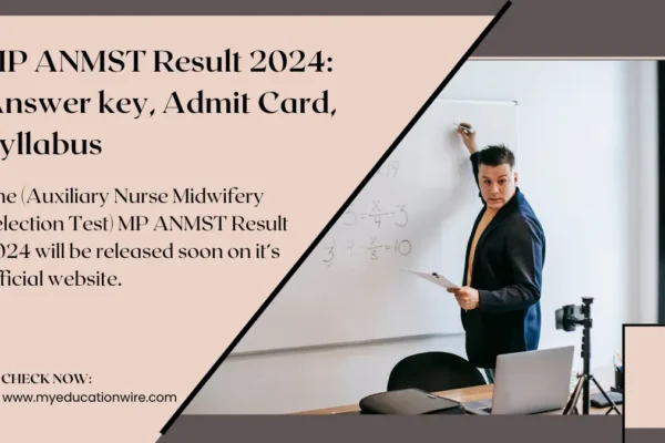 MP ANMST Result 2024: Answer key, Admit Card, Syllabus MP ANMST Result 2024: Answer key, Admit Card, Syllabus