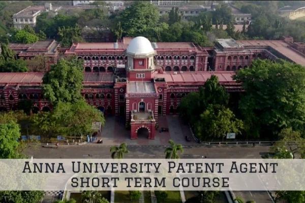 Anna University Patent Agent short term course Anna University Patent Agent short term course