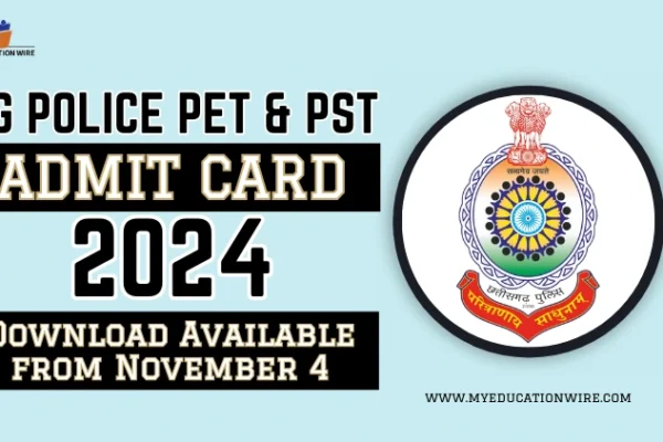 CG Police PET & PST Admit Card 2024: Download Available from November 4 CG Police PET & PST Admit Card 2024