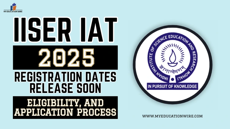 IISER IAT 2025 Registration