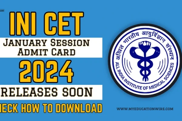 INI CET Admit Card 2024