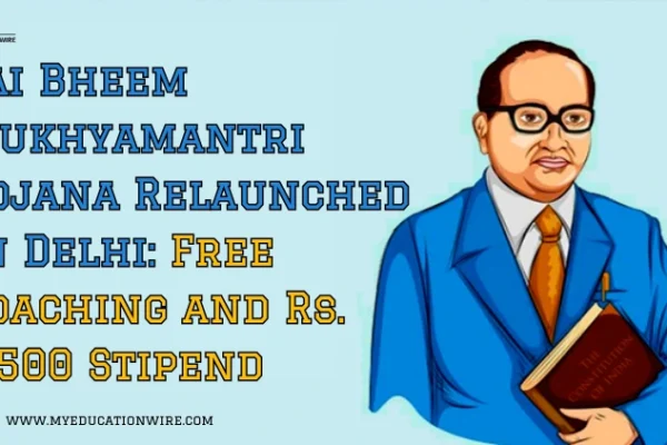 Jai Bheem Mukhyamantri Yojana Relaunched in Delhi