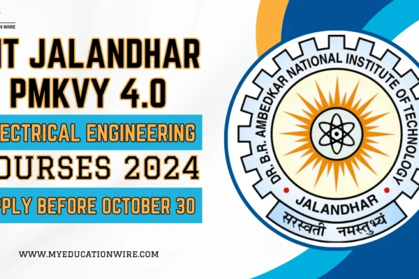 NIT Jalandhar PMKVY 4.0 Electrical Engineering Courses 2024: Apply Before October 30 NIT Jalandhar PMKVY 4.0 Electrical Engineering Courses 2024