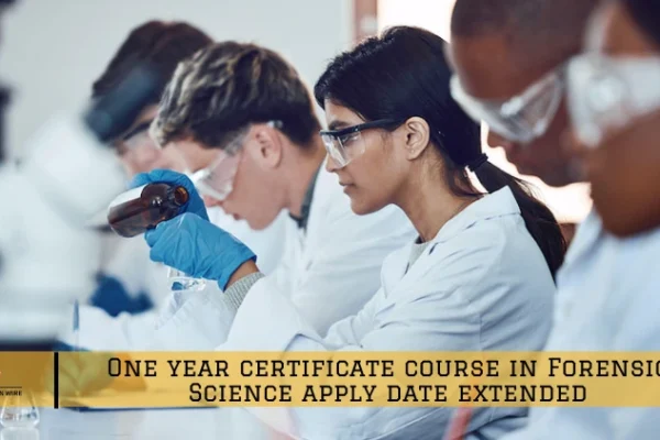 One year certificate course in Forensic Science