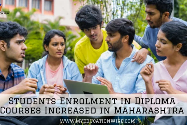 Students Enrolment in Diploma Courses Increased in Maharashtra Students Enrolment in Diploma Courses Increased in Maharashtra