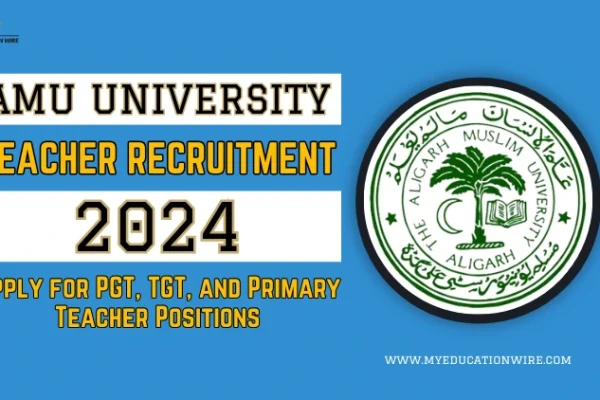 AMU University Teacher Recruitment 2024