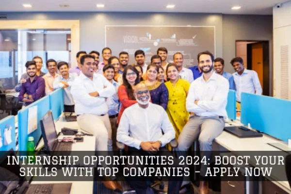 Internship Opportunities 2024