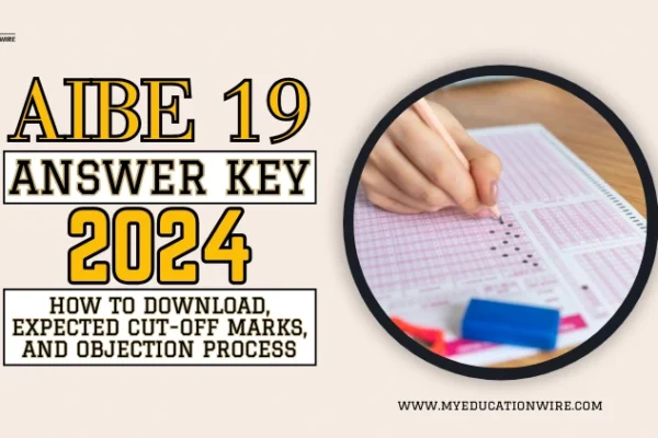 AIBE 19 Answer Key 2024: How to Download, Expected Cut-Off Marks, and Objection Process AIBE 19 Answer Key 2024
