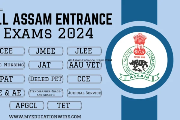 All Assam Entrance Exams 2024