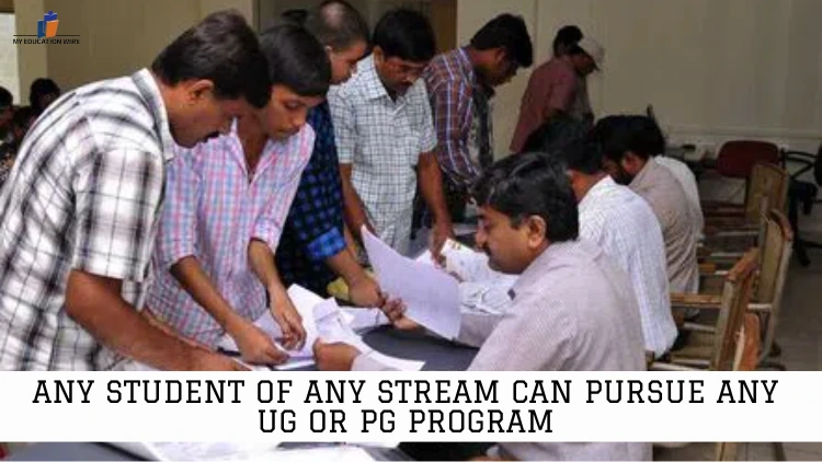 Any Student Of Any Stream Can Pursue Any UG Or PG Program