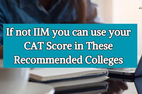 CAT Score in These Recommended Colleges