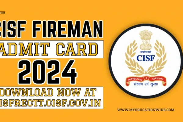 CISF Fireman Admit Card 2024