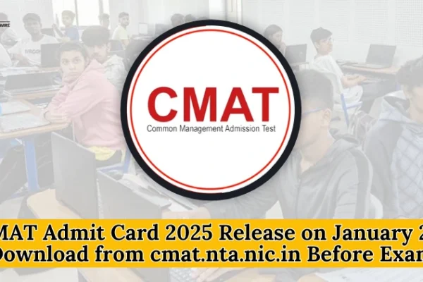 CMAT Admit Card 2025 Release on January 20
