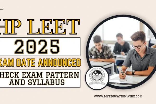 HP LEET 2025 Exam Date Announced